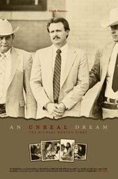 An Unreal Dream: The Michael Morton Story