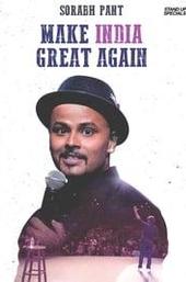 Sorabh Pant: Make India Great Again