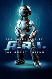 The Adventure of A.R.I.: My Robot Friend