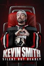 Kevin Smith: Silent but Deadly