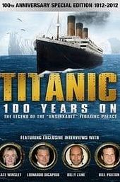 Titanic: 100 Years On
