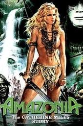 Amazonia: The Catherine Miles Story