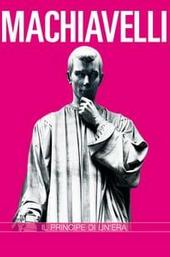 Niccolò Machiavelli. Il principe di un'era