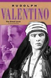Rudolph Valentino: The Great Lover