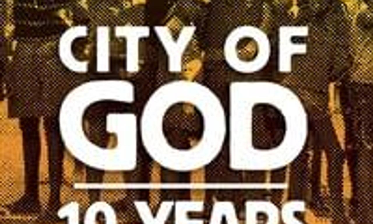 header image for City of God: 10 Years Later
