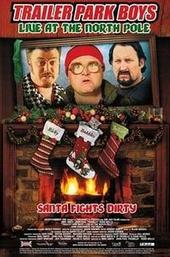 Trailer Park Boys: Live at the North Pole