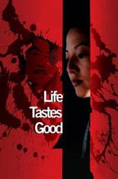 Life Tastes Good