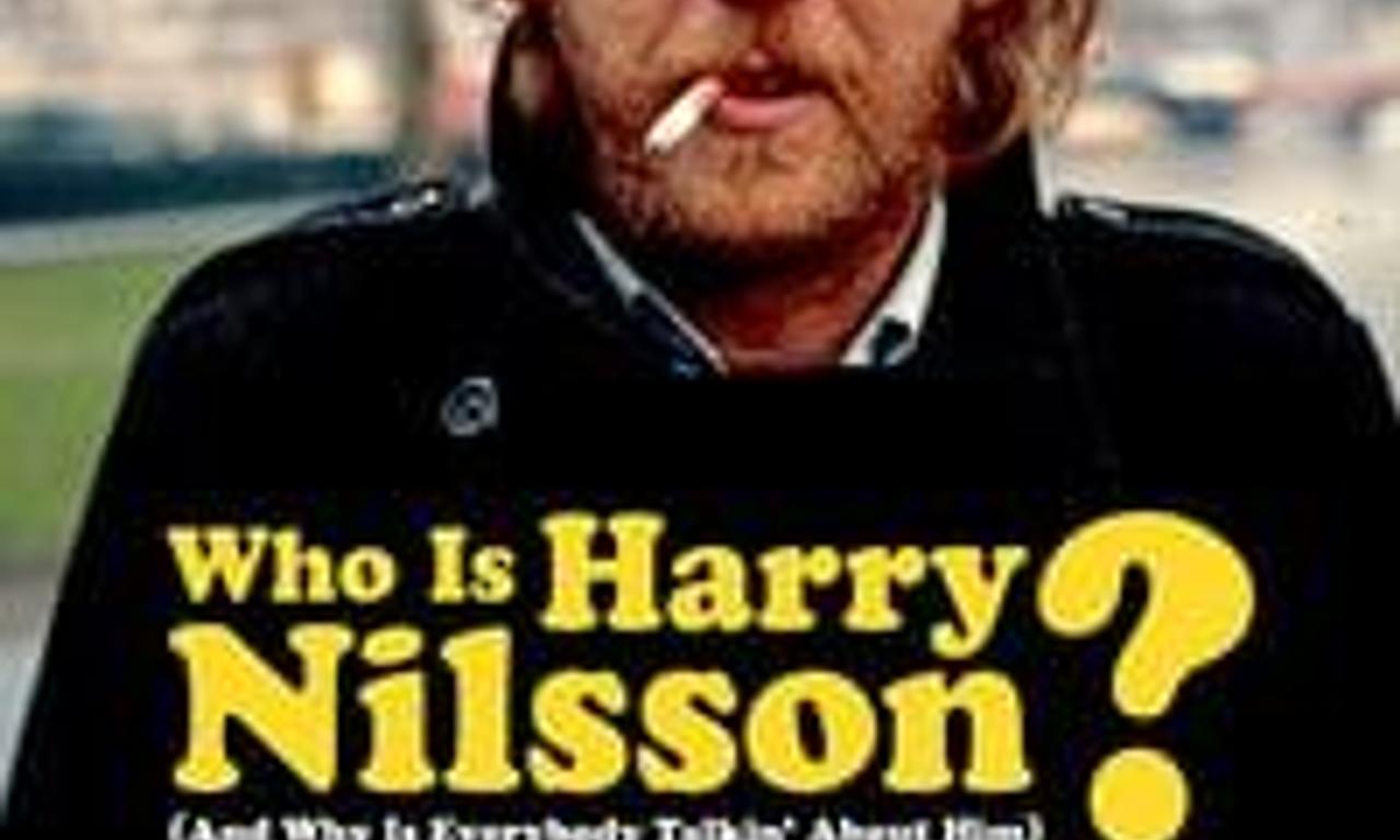 header image for Who Is Harry Nilsson (And Why Is Everybody Talkin' About Him?)