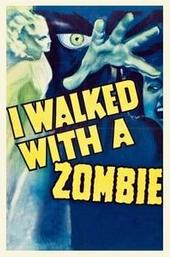 I Walked with a Zombie