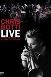 Chris Botti Live: With Orchestra and Special Guests