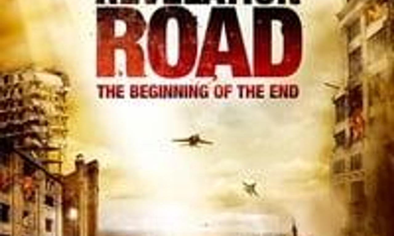 Revelation Road The Beginning Of The End Full Movie Revelation Road: The Beginning of the End - Where to Watch and Stream