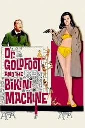 Dr. Goldfoot and the Bikini Machine