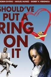 Should've Put a Ring On It