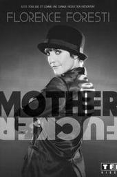 Florence Foresti : Mother Fucker