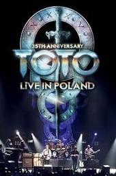 Toto: 35th Anniversary Tour - Live In Poland