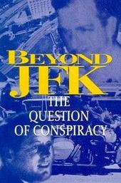 Beyond JFK: The Question of Conspiracy