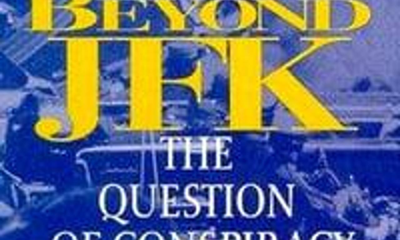 header image for Beyond JFK: The Question of Conspiracy