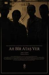 Ah Bir Ataş Ver