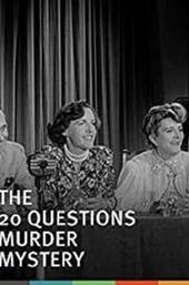 The Twenty Questions Murder Mystery