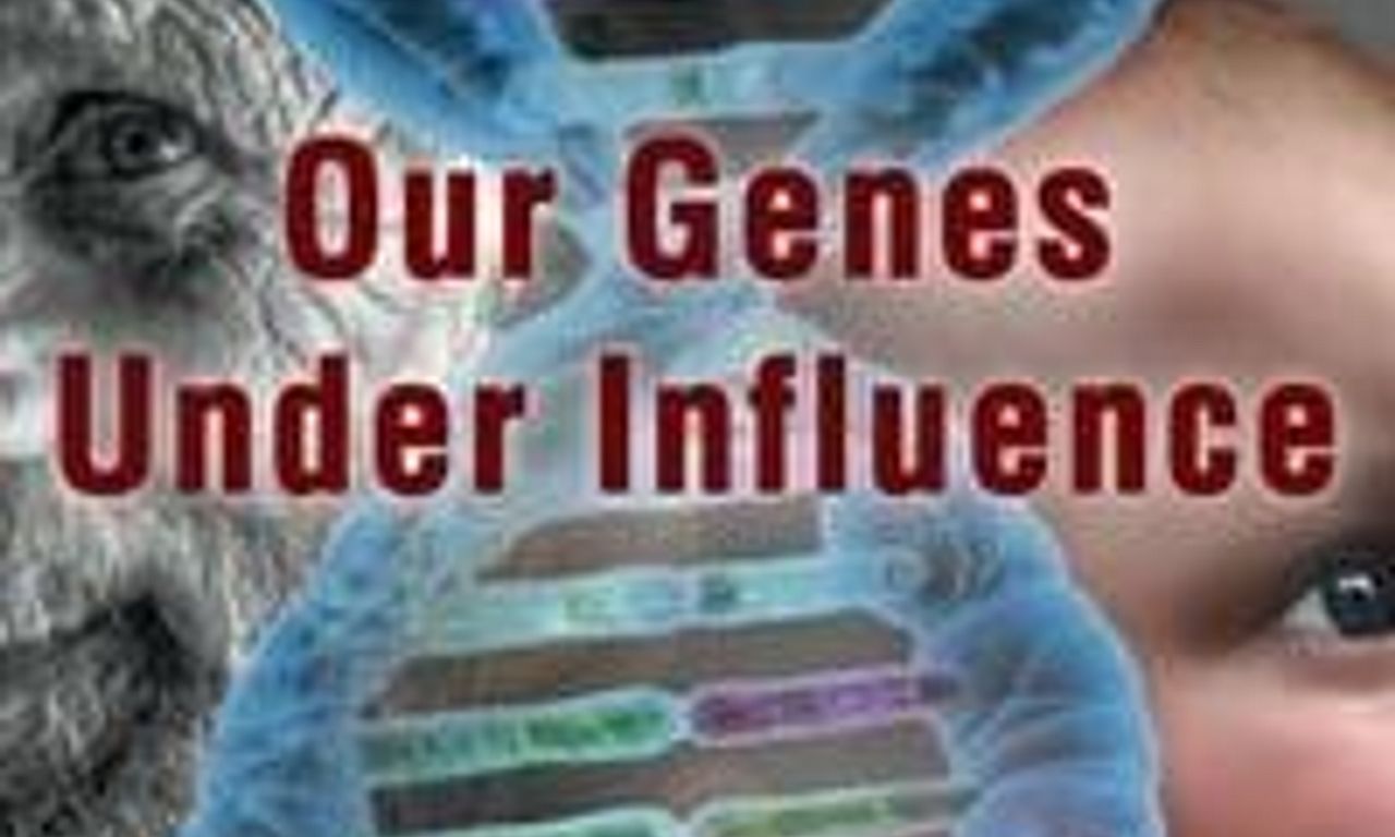 header image for Our Genes Under Influence