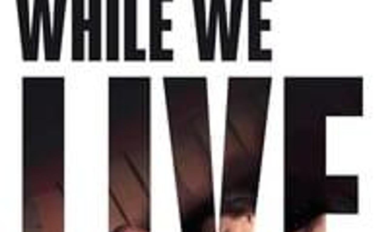 header image for While We Live