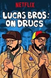 Lucas Brothers: On Drugs
