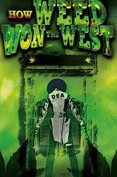 How Weed Won the West