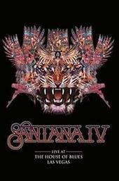 Santana IV - Live at The House of Blues, Las Vegas