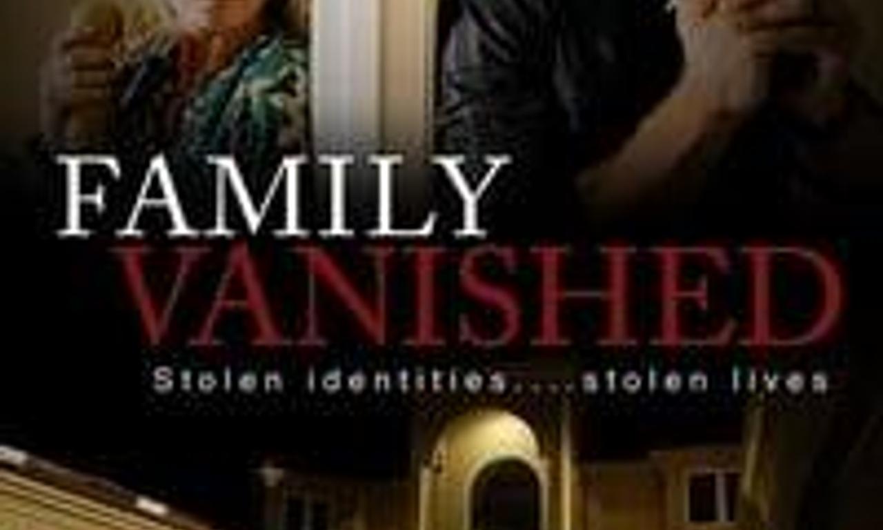 The Man Who Made A Family Vanished Family Vanished - Where to Watch and Stream Online – Entertainment.ie