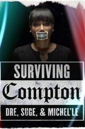 Surviving Compton: Dre, Suge and Michel'le