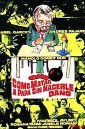 Como matar a papá... sin hacerle daño