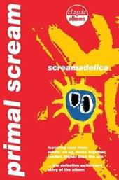 Classic Albums: Primal Scream - Screamadelica