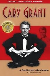 Cary Grant: A Gentleman's Gentleman