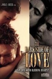 The Dark Side of Love