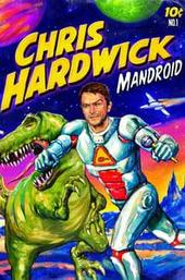 Chris Hardwick: Mandroid