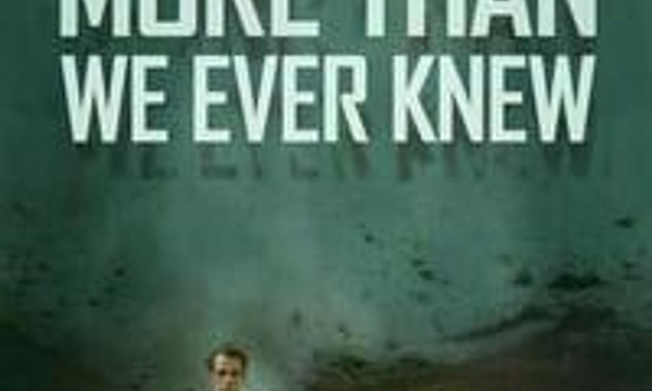 We Ve Forgotten More Than We Ever Knew We've Forgotten More Than We Ever Knew - Where to Watch and Stream