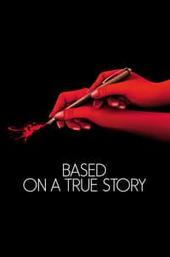 Based on a True Story