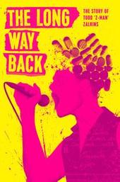 The Long Way Back: The Story of Todd Z-Man Zalkins