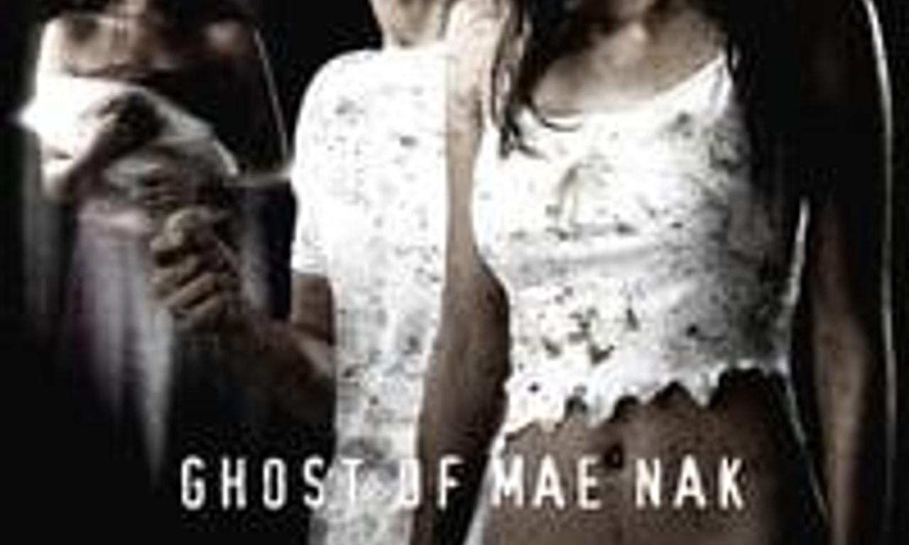 Ghost Of Mae Nak 2005 Full Movie Ghost of Mae Nak - Where to Watch and Stream Online – Entertainment.ie