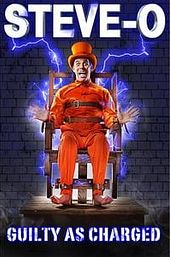 Steve-O: Guilty as Charged