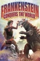 Frankenstein Conquers the World