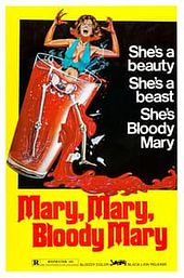 Mary, Mary, Bloody Mary