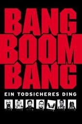 Bang, Boom, Bang