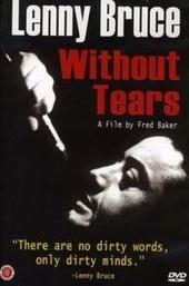 Lenny Bruce: Without Tears