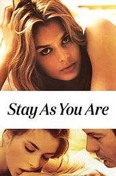 Stay As You Are