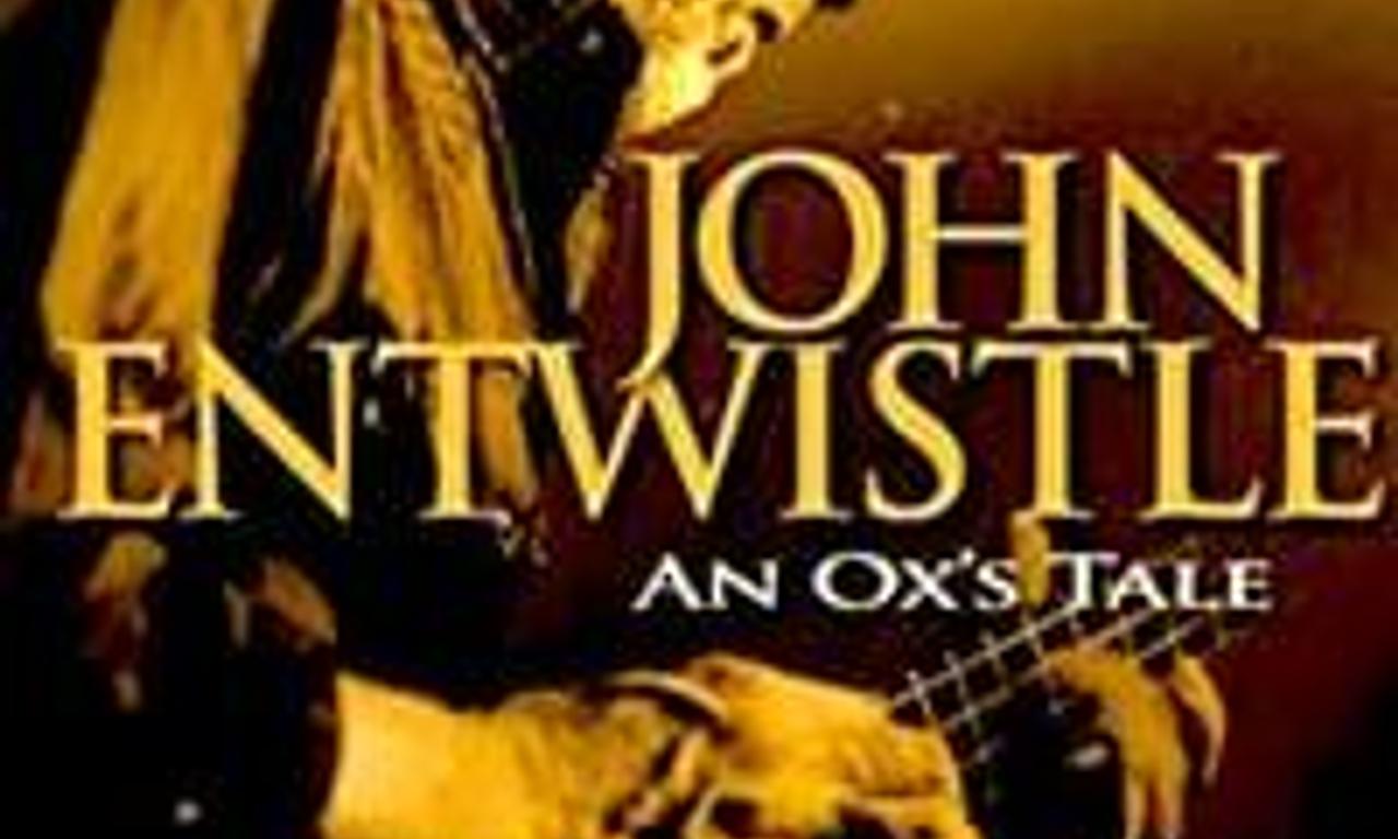 header image for An Ox's Tale: The John Entwistle Story
