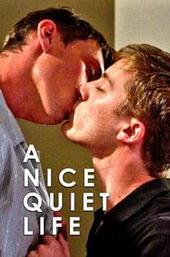 A Nice Quiet Life