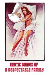 Erotic Games of a Respectable Family