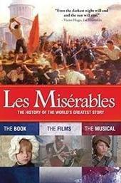 Les Misérables: The History of the World's Greatest Story