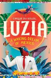 Cirque du Soleil: Luzia